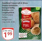Unsere Goldstücke kernig & kräftig Brötchen von Conditorei Coppenrath & Wiese für 1,99 € bei GLOBUS im Angebot Unsere Goldstücke kernig & kräftig Brötchen von Conditorei Coppenrath & Wiese im aktuellen GLOBUS Prospekt