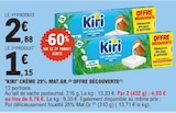 Crème 29% Mat.Gr offre découverte - KIRI en promo chez E.Leclerc Crème 29% Mat.Gr offre découverte - KIRI dans le catalogue E.Leclerc