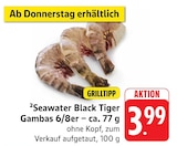 Seawater Black Tiger Gambas Angebote bei E center Nürtingen für 3,99 €