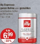 Espresso ganze Bohne im V-Markt Prospekt Espresso ganze Bohne von Illy im aktuellen V-Markt Prospekt für 6,99 €