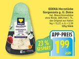 Herzstücke Gorgonzola Dolce von EDEKA für 1,99 € bei EDEKA im Angebot Herzstücke Gorgonzola Dolce von EDEKA im aktuellen EDEKA Prospekt