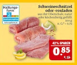 Aktuelle Schweineschnitzel Angebote bei Marktkauf in Leipzig Aktuelles Schweineschnitzel oder -rouladen Angebot bei Marktkauf in Leipzig ab 0,85 €