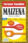 Fleur de maïs format familial - MAÏZENA - Intermarché Express Fleur de maïs format familial - MAÏZENA à 1,61 € dans le catalogue Intermarché Express