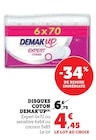 Disques Coton - Demak'Up dans le catalogue Super U