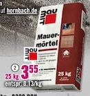 Mauermörtel im aktuellen Hornbach Prospekt für 3,25 €