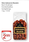 Aktuelle Nüsse Angebote bei GLOBUS in Bochum Aktuelles Gebrannte Mandeln Angebot bei GLOBUS in Bochum ab 2,99 €