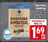 halb und halb oder roh Angebote bei EDEKA Rosenheim für 1,69 €