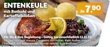 Entenkeule mit Rotkohl und Kartoffelklößen für 7,90 € bei Möbel Kraft im Angebot Entenkeule mit Rotkohl und Kartoffelklößen im aktuellen Möbel Kraft Prospekt