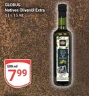 Natives Olivenöl Extra im Angebot bei GLOBUS in Jena Natives Olivenöl Extra Angebote von Globus bei GLOBUS Jena für 7,99 €