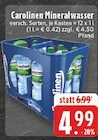 Aktuelle Mineralwasser Angebote bei E center in Duisburg Aktuelles Carolinen Angebot bei E center in Duisburg ab 4,99 €