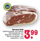 Serrano Gold Angebote bei E center Mannheim für 3,99 €