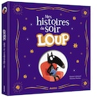 Mes histoires du soir Loup dans le catalogue Carrefour