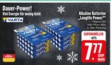 Aktuelle Batterie Angebote bei EDEKA in Ingolstadt Aktuelles Alkaline Batterien Longlife Power Angebot bei EDEKA in Ingolstadt ab 7,77 €