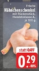 Frische Hähnchenschenkel bei EDEKA im Werl Prospekt für 0,29 €