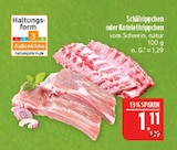 Schälrippchen oder Kotelettrippchen im Angebot bei Marktkauf in Plauen Schälrippchen oder Kotelettrippchen Angebote bei Marktkauf Plauen für 1,11 €