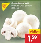 Champignons weiß Angebote von MARKT TAG bei Netto Marken-Discount Reutlingen für 1,59 €