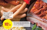 Promo Saucisse de strasbourg à 10,50 € dans le catalogue Intermarché à Amancy