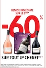 -60% remise immédiate sur le 2ème sur tout JP CHENET à Intermarché Super dans Ungersheim