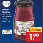 Aktuelles Dessert-Kirschen Angebot bei Netto Marken-Discount in Köln ab 1,99 €