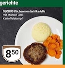 Küchenmeisterfrikadelle Angebote von GLOBUS bei GLOBUS Kerpen für 8,50 €