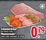 Schweinerücken oder Minutensteaks Angebote bei EDEKA Regensburg für 0,79 €