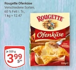 Ofenkäse im Angebot bei GLOBUS in Gera Ofenkäse Angebote von Rougette bei GLOBUS Gera für 3,99 €