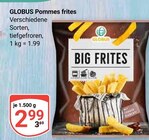 GLOBUS - Pommes frites Angebot im Prospekt Pommes frites bei GLOBUS im Prospekt "" für 2,99 €