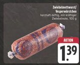 Zwiebelmettwurst/Vesperwürstchen im Angebot bei E center in Würzburg Zwiebelmettwurst/Vesperwürstchen Angebote bei E center Würzburg für 1,39 €
