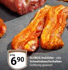Holzfäller- oder Schweinebauchscheiben im Angebot bei GLOBUS in Neustadt Holzfäller- oder Schweinebauchscheiben Angebote von GLOBUS bei GLOBUS Neustadt für 6,90 €