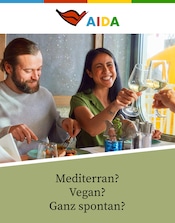 Aktueller AIDA Reise Prospekt in Zell und Umgebung, "Mediterran? Vegan? Ganz spontan?" mit 1 Seite, 01.08.2025 - 31.08.2025