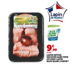 Lapin entier découpé sans tête - Lapin de France en promo chez Super U Colmar à 9,99 €