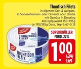 Thunfisch Filets Angebote bei EDEKA Ingolstadt für 1,00 €