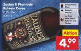 Zauber & Phantasie Rotwein Cuvee im Angebot bei Netto Marken-Discount in Jena Zauber & Phantasie Rotwein Cuvee Angebote bei Netto Marken-Discount Jena für 4,99 €