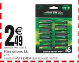 Piles salines AA - POWERFUL en promo chez Carrefour Reims à 2,49 €