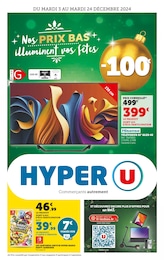 Prospectus Hyper U à Florac, "Nos PRIX BAS illuminent vos fêtes", 28 pages, 03/12/2024 - 24/12/2024