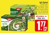 Junger Spinat fein gehackt von Iglo im aktuellen EDEKA Prospekt für 1,77 €