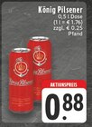 König Pilsener im Angebot bei EDEKA in Wermelskirchen König Pilsener Angebote von König Pilsener bei EDEKA Wermelskirchen für 0,88 €