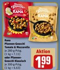 Pfannen-Gnocchi Tomate & Mozzarella oder Pfannen-Gnocchi Klassisch Angebote von Rana bei REWE Bamberg für 1,99 €