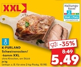 Schweinenacken/-kamm XXL im Angebot bei Kaufland in Freiburg Schweinenacken/-kamm XXL Angebote von K-PURLAND bei Kaufland Freiburg für 5,49 €