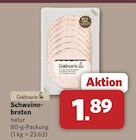 Schweinebraten natur Angebote von Goldmarie bei combi Bremen für 1,89 €