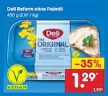 Reform ohne Palmöl von Deli für 1,29 € bei Netto Marken-Discount im Angebot Reform ohne Palmöl von Deli im aktuellen Netto Marken-Discount Prospekt