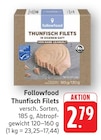 Thunfisch Filets Angebote von Followfood bei EDEKA Pirmasens für 2,79 €
