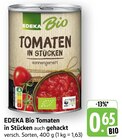 Tomaten in Stücken Angebote von EDEKA Bio bei EDEKA Bruchsal für 0,65 €