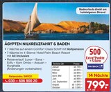 Ägypten Nilkreuzfahrt & Baden Angebote bei Netto Marken-Discount Trier für 799,00 €