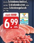 Aktuelles Zarte Schinkenschnitzel Angebot bei EDEKA in Koblenz ab 6,99 €