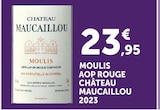 Moulis AOP Rouge 2023 - Chateau Maucailou - Super U à Vitry-sur-Seine Moulis AOP Rouge 2023 - Chateau Maucailou en promo chez Super U Vitry-sur-Seine à 23,95 €