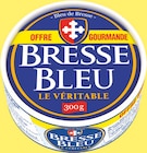 Bresse bleu le véritable - OFFRE GOURMANDE dans le catalogue Intermarché Hyper