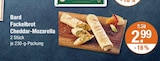 Fackelbrot Cheddar-Mozarella im V-Markt Prospekt Fackelbrot Cheddar-Mozarella von Bard im aktuellen V-Markt Prospekt für 2,99 €