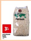 Maïs Dégermé Blanc - Tersol en promo chez Auchan Hypermarché Orléans à 3,37 €