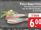 Matjes Doppelfilets Angebote bei E center Herne für 6,00 €